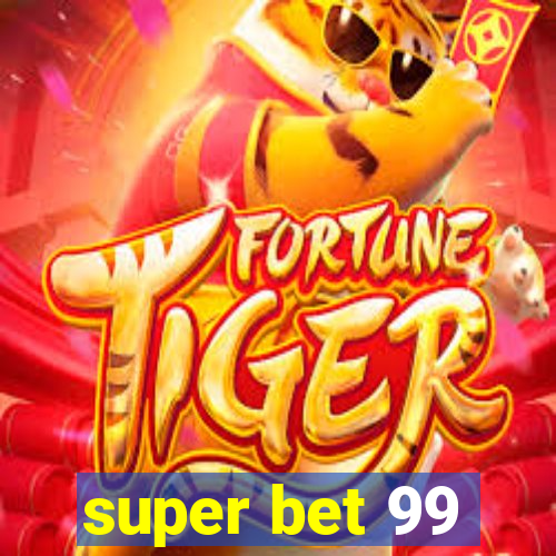 super bet 99